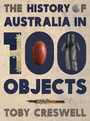 cover image of History of Australia in 100 Objects